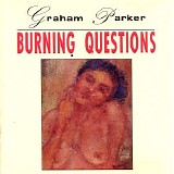 Graham Parker - Burning Questions