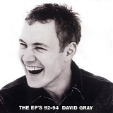 David Gray - The EP's 92–94
