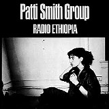 Patti Smith Group - Radio Ethiopia - Original Album Classics