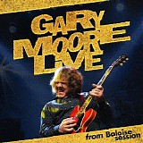 Gary Moore - Live From Baloise Session