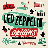Various artists - Led Zeppelin Origins : Led Zeppelin's Greatest Music Influences