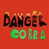 Danger Cobra - Danger Cobra