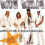 Wig Wam - Hard To Be A Rock'n Roller...