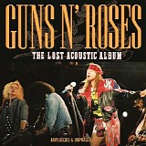 Guns N' Roses - The Lost Acoustic Album
