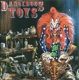 Dangerous Toys - Dangerous Toys