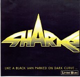 Sharks - Like A Black Van Parked On Dark Curve...