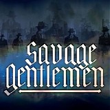 Savage Gentlemen - Savage Gentlemen