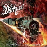 The Darkness - One Way Ticket to Hell ...And Back (20th Anniversary Edition)