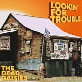 The Dead Daisies - Lookin' For Trouble