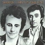 Sharks - Jab It In Yore Eye