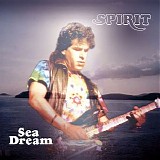 Spirit - Sea Dream (2025 Expanded & Remastered Edition)