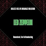 Led Zeppelin - Greatest Hits Live Broadcast Collection