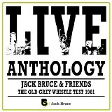 Jack Bruce & Friends - Live Anthology - The Old Grey Whistle Test 1981 (Remastered 2026)