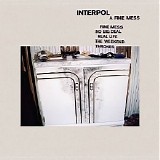 Interpol - A Fine Mess