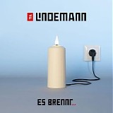 Till Lindemann - Es Brennt...