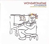 John Lennon - Wonsaponatime [Selections from Lennon Anthology]