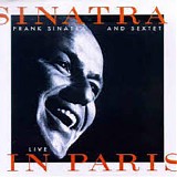 Frank Sinatra - Sinatra & Sextet: Live In Paris