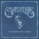 Carpenters - Yesterday Once More