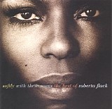 Roberta Flack - Softly With These Songs/The Best of Roberta Flack