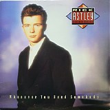 Rick Astley - Whenever You Need Somebody