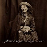 Regan, Julianne - Waiting For Words