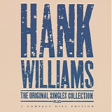 Hank Williams - The Original Singles Collection Plus
