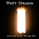 Stevens, Matt - Live At Cafe Noodle