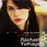 Yamagata, Rachael - Worn Me Down