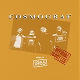 Cosmograf - Live At The 1865 (Official Bootleg)