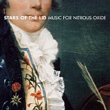 Stars Of The Lid - Music For Nitrous Oxide