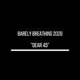 Sheik, Duncan - Barely Breathing 2020 "Dear 45"