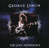 George Lynch - The Lost Anthology