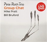Pete Roth Trio - Group Chat