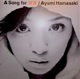 Ayumi Hamasaki - A Song for XX