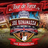 Joe Bonamassa - Tour de Force: Live In London - The Borderline