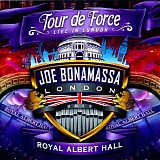 Joe Bonamassa - Tour de Force: Live In London - Royal Albert Hall