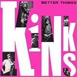 Kinks, The - Better Things