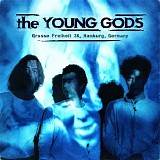 The Young Gods - Grosse Freiheit 36, Hamburg, Germany