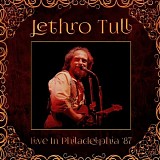 Jethro Tull - Tower Theatre Philadelphia