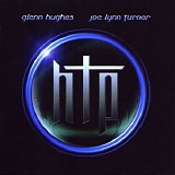 HTP: Glenn Hughes | Joe Lynn Turner - Hughes-Turner Project