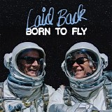 Laid Back - Born To Fly