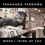 Perdomo, Fernando - When I Think Of You