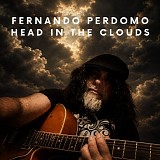 Perdomo, Fernando - Head In The Clouds