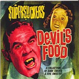 Supersuckers - Devil's Food: A Collectionm of Rare Treats & Evil Sweets