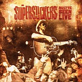 Supersuckers - Must've Been Live