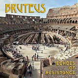 Bruteus - Echoes of Resistance