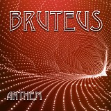 Bruteus - Anthem