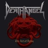 Death Angel - The Art of Dying