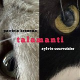 Patricia Brennan & Sylvie Courvoisier - TALAMANTI
