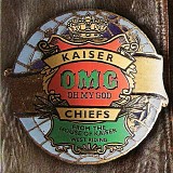 Kaiser Chiefs - Oh My God